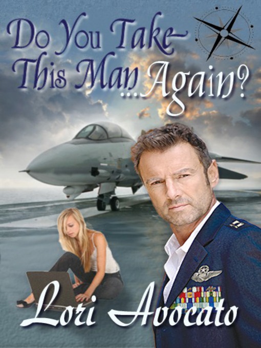 Title details for Do You Take This Man...Again? by Lori Avocato - Available
